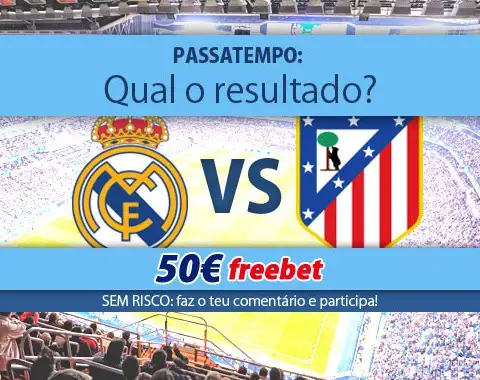 Acerta no resultado do Real Madrid vs Atlético de Madrid e ganha 50€