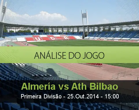 Análise do jogo: Almería vs Atlético de Bilbao (25 Outubro 2014)