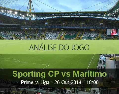 Análise do jogo: Sporting vs Marítimo (26 Outubro 2014)