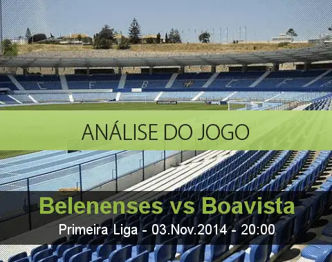 Análise do jogo: Belenenses vs Boavista (3 Novembro 2014)