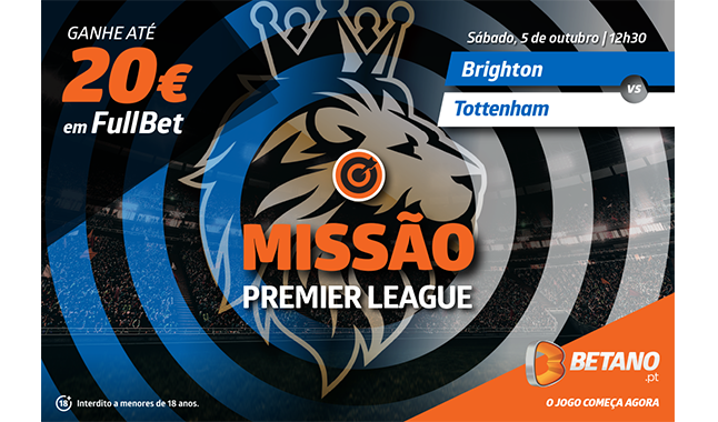 Ganhe até 20€ em FullBet na Betano com o Brighton-Tottenham deste sábado