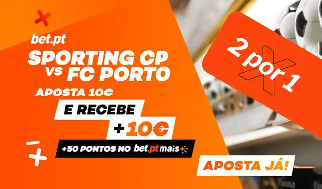 Sporting vs Porto: 10 euros grátis para apostar