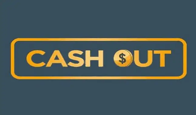 Cash out: Entende como funciona