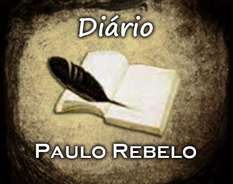 Diário do Paulo Rebelo