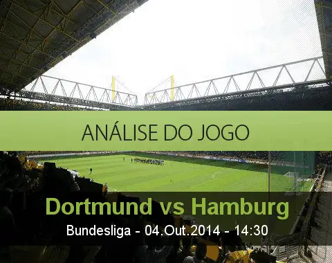 Análise do jogo: Borussia Dortmund vs Hamburger SV (4 Outubro 2014)