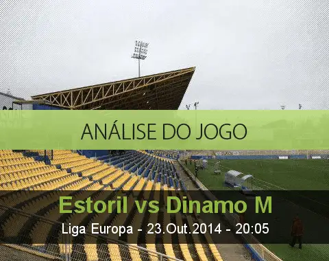 Análise do jogo: Estoril Praia vs Dínamo Moscovo  (23 Outubro 2014)