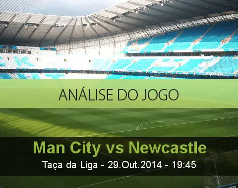Análise do jogo: Manchester City vs Newcastle (29 Outubro 2014)
