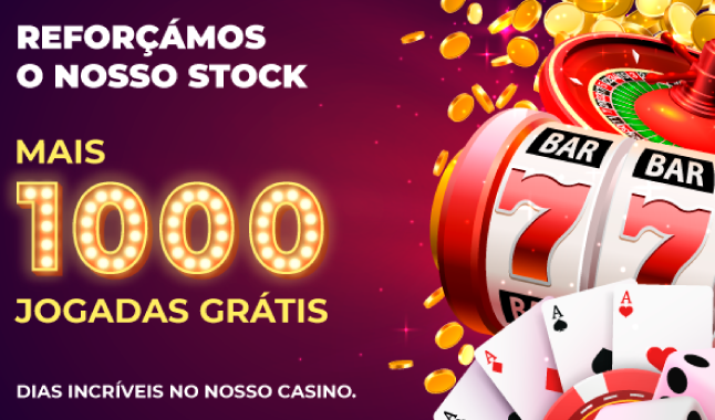 1000 Jogadas grátis no Casino Nossa Aposta