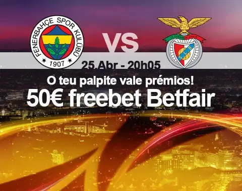 Acerta no resultado do Fenerbahce vs Benfica e ganha um prémio de 50€