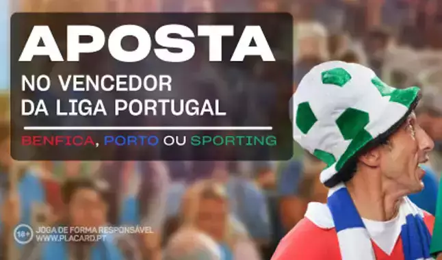 Placard: Aposta no Vencedor da Liga e ganha Freebets de 2€