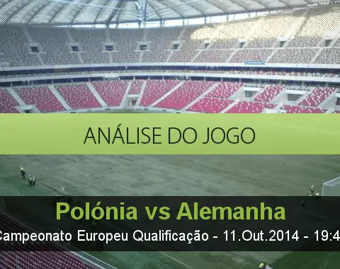 Análise do jogo: Polónia vs Alemanha (11 Outubro 2014)