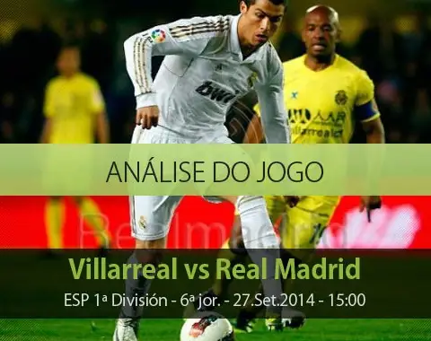 Análise do jogo: Villarreal vs Real Madrid (27 Setembro 2014)