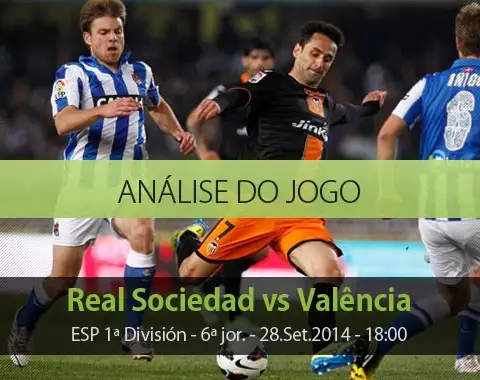 Análise do jogo:  Real Sociedad vs Valencia (28 Setembro 2014)