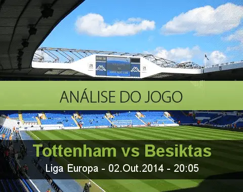 Análise do jogo: Tottenham vs Besiktas (2 Outubro 2014)