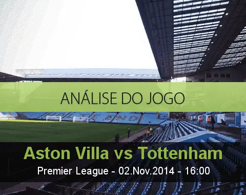 Análise do jogo: Aston Villa vs Tottenham Hotspur (2 Novembro 2014)