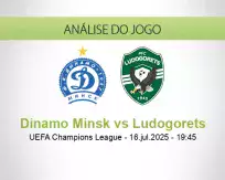 Prognóstico Dinamo Minsk Ludogorets (16 julho 2025)