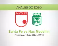 Prognóstico Santa Fe Nac Medellín (13 abril 2024)