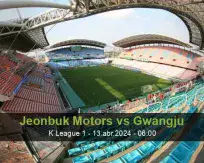 Prognóstico Jeonbuk Motors Gwangju (13 abril 2024)