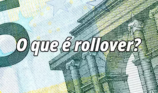 O que é rollover em casas de apostas e casinos online? Sabe tudo