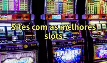 Slot machines: conhece os 11 sites com as melhores slots online