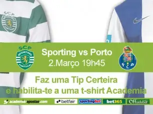 Tips certeiras no Sporting vs Porto valem t-shirts Academia