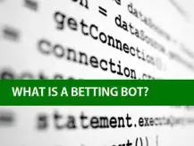 What is a betting bot, how do they work?