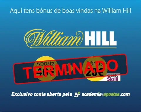 William Hill com bónus de boas vindas de 20€ na Academia das Apostas